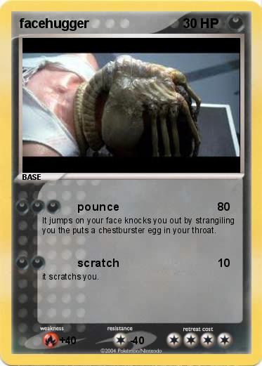 Pokemon facehugger 