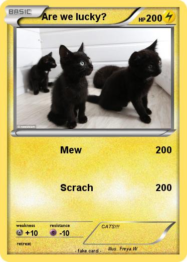 Pokemon Are we lucky?