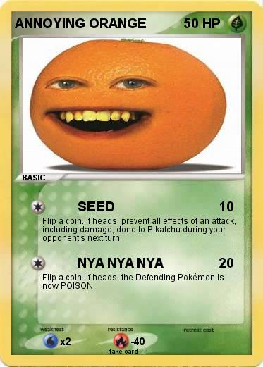Pokemon ANNOYING ORANGE