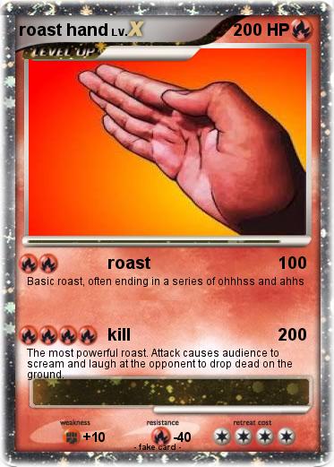 Pokemon roast hand