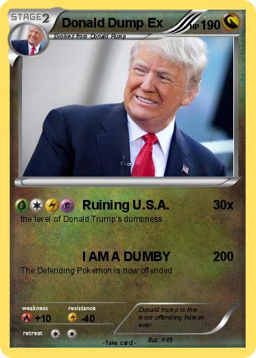 Pokemon Donald Dump Ex