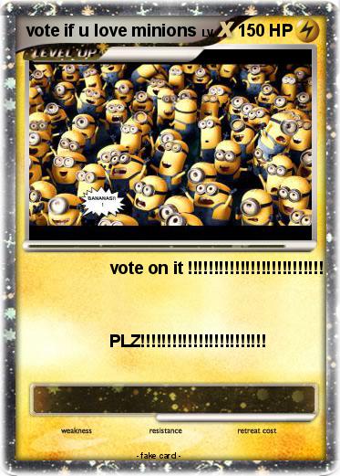 Pokemon vote if u love minions
