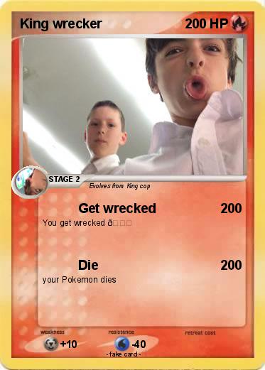 Pokemon King wrecker