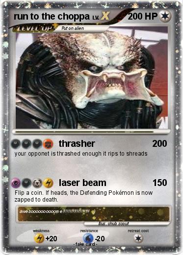 Pokemon run to the choppa