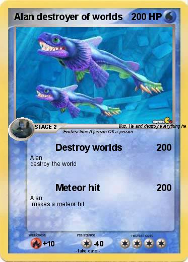 Pokemon Alan destroyer of worlds