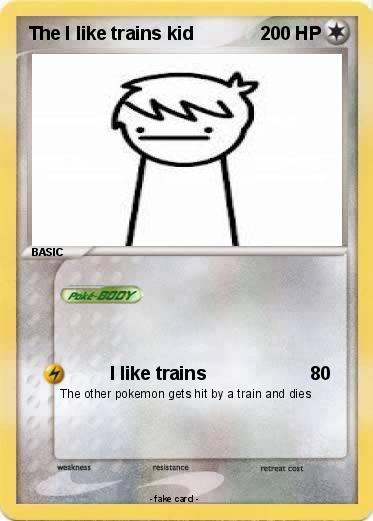 Pokemon The I like trains kid