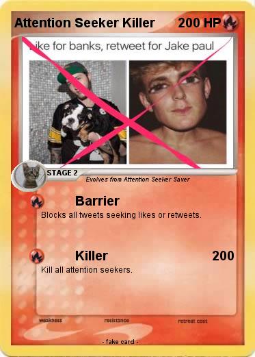 Pokemon Attention Seeker Killer
