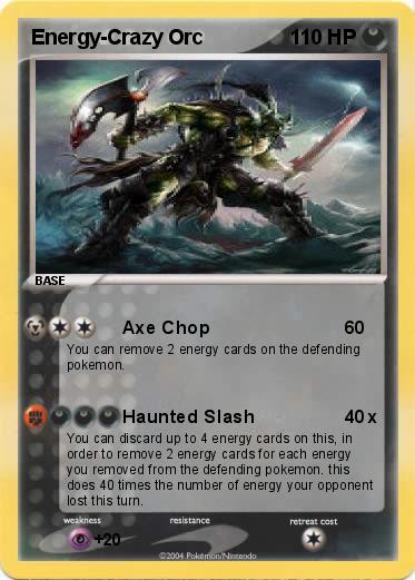 Pokemon Energy-Crazy Orc