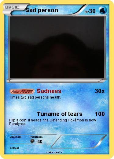 Pokemon Sad person