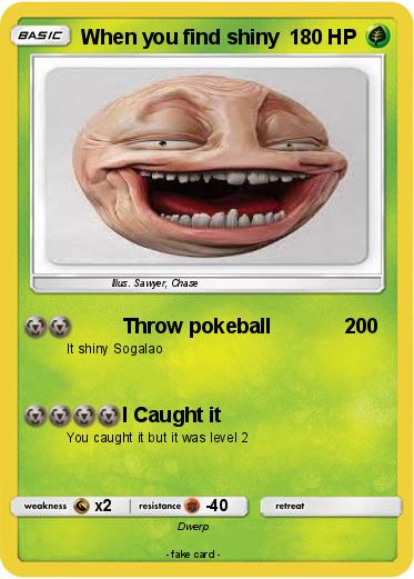 Pokemon When you find shiny