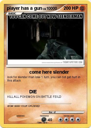 Pokemon player has a gun