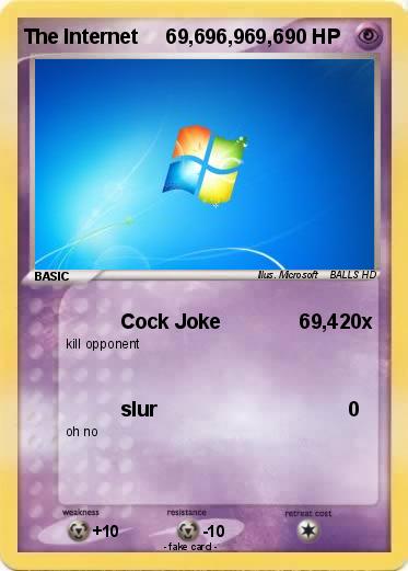Pokemon The Internet     69,696,969,6