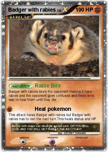 Pokemon Badger with rabies