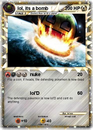 Pokemon lol, its a bomb