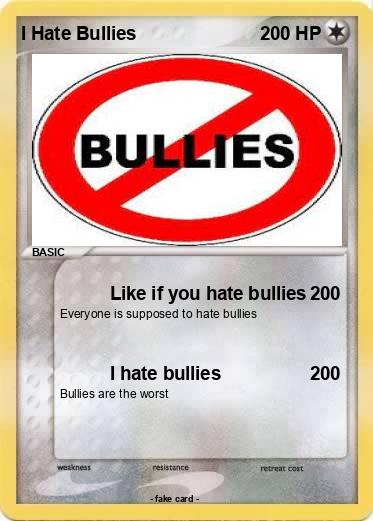 Pokemon I Hate Bullies
