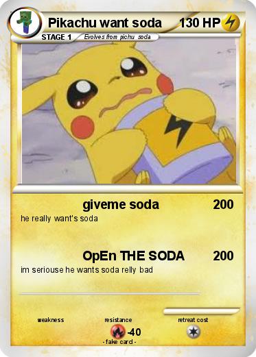 Pokemon Pikachu want soda