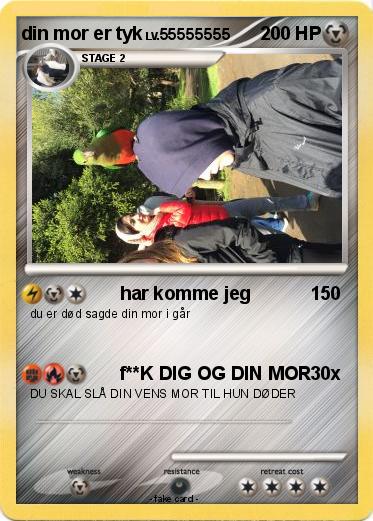 Pokemon din mor er tyk