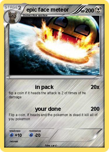 Pokemon epic face meteor