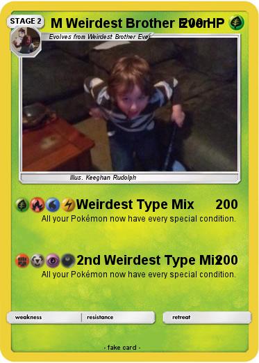 Pokemon M Weirdest Brother Ever