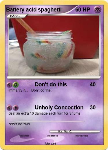 Pokemon Battery acid spaghetti