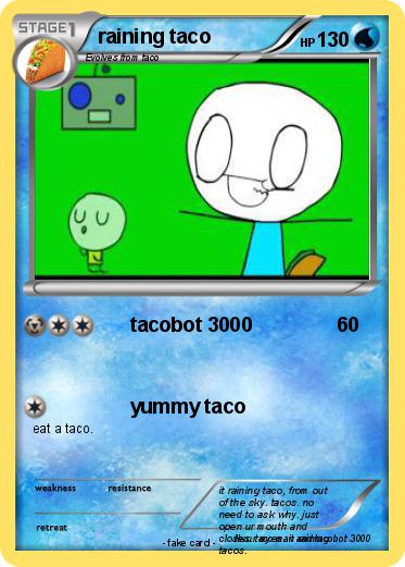 Pokemon raining taco