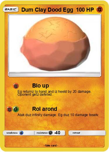 Pokemon Dum Clay Dood Egg