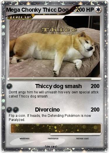 Pokemon Mega Chonky Thicc Dog
