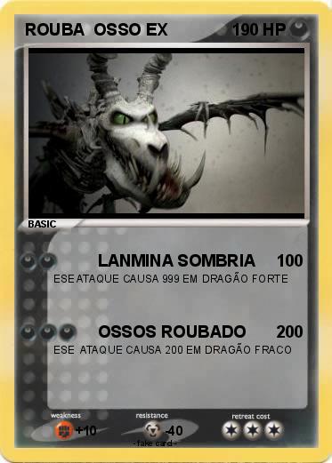 Pokemon ROUBA  OSSO EX