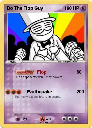 Pokemon Do The Flop Guy