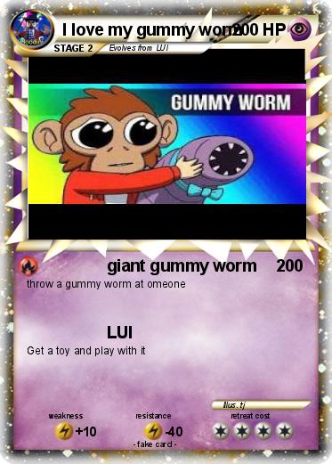 Pokemon I love my gummy worm