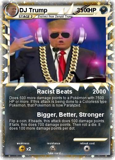 Pokemon DJ Trump                   3    0