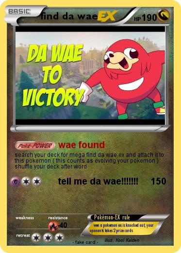 Pokemon find da wae