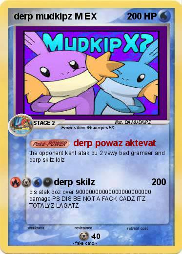 Pokemon derp mudkipz M EX