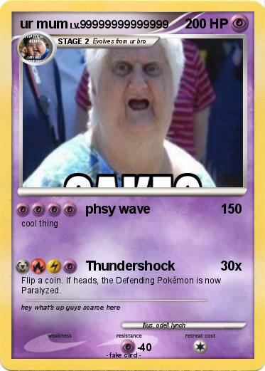 Pokemon ur mum