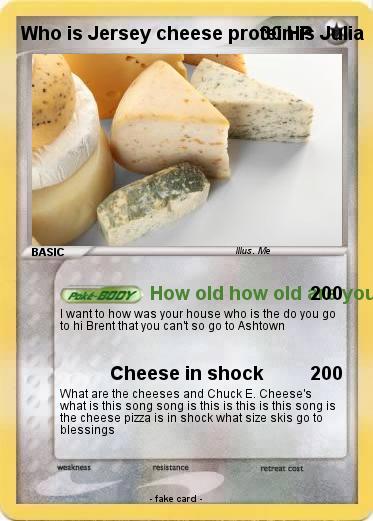 Pokemon Who is Jersey cheese protein is Julia