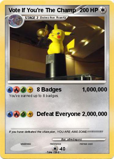 Pokemon Vote If You're The Champ