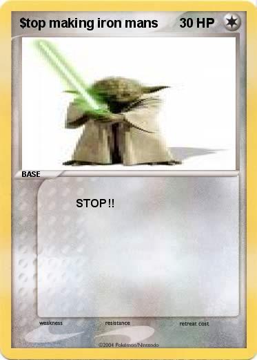 Pokemon $top making iron mans