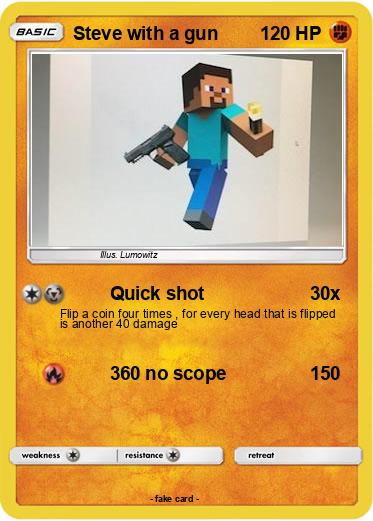 Pokemon Steve with a gun