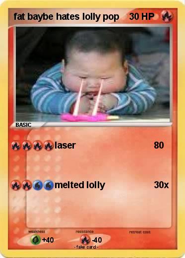 Pokemon fat baybe hates lolly pop