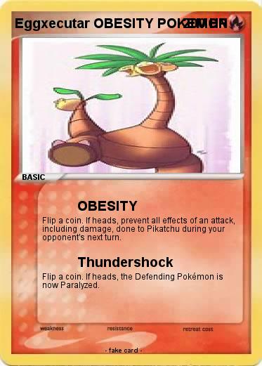 Pokemon Eggxecutar OBESITY POKEMON