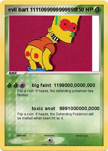 Pokemon evil bart 1111099999999999 