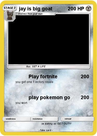 Pokemon jay is big goat