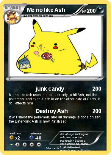 Pokemon Me no like Ash