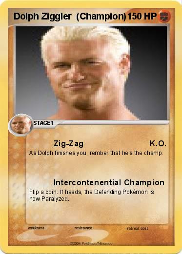 Pokemon Dolph Ziggler  (Champion)