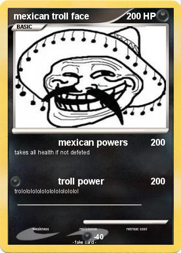 Pokemon mexican troll face