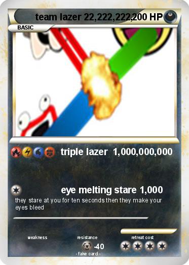Pokemon team lazer 22,222,222,