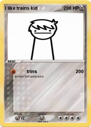 Pokemon i like trains kid