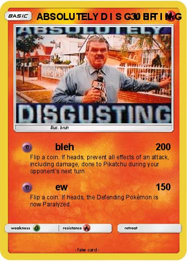 Pokemon ABSOLUTELY D I S G U S T I N G