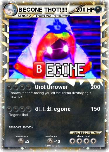 Pokemon BEGONE THOT!!!!!