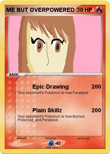 Pokemon ME BUT OVERPOWERED